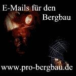 Pro-Bergbau - DIE Mailsammlung fr die Steinkohle !